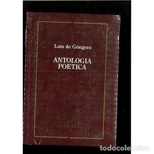 Libros de segunda mano: ANTOLOGIA POETICA.LUIS de GONGORA.BIBLIOTECA del ESTUDIANTE. - LUIS de GONGORA. - Sin Especificar