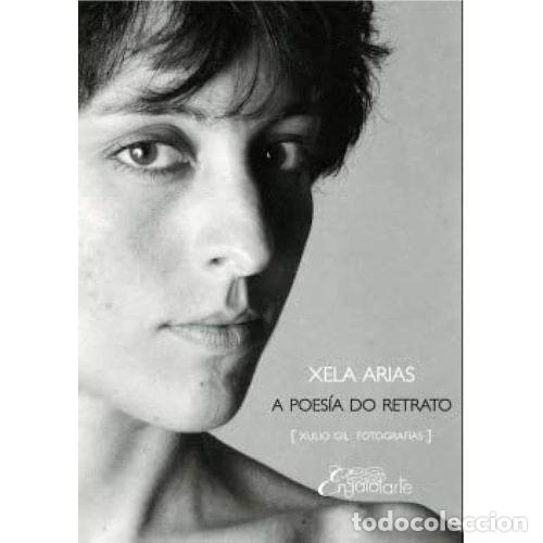 Gebrauchte B&uuml;cher: Poes&iacute;as e Retratos - Xela Arias - Engaiolarte Edici&oacute;ns