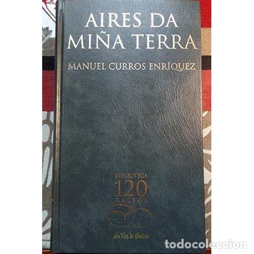 Aires Da Mi&ntilde;a Terra - Manuel Curros Enriquez - La Voz de Galicia - 2002