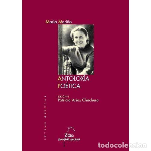 Gebrauchte B&uuml;cher: Antolox&iacute;a Po&eacute;tica - Mari&ntilde;o, Mar&iacute;a - Editorial Galaxia - Letras Galegas