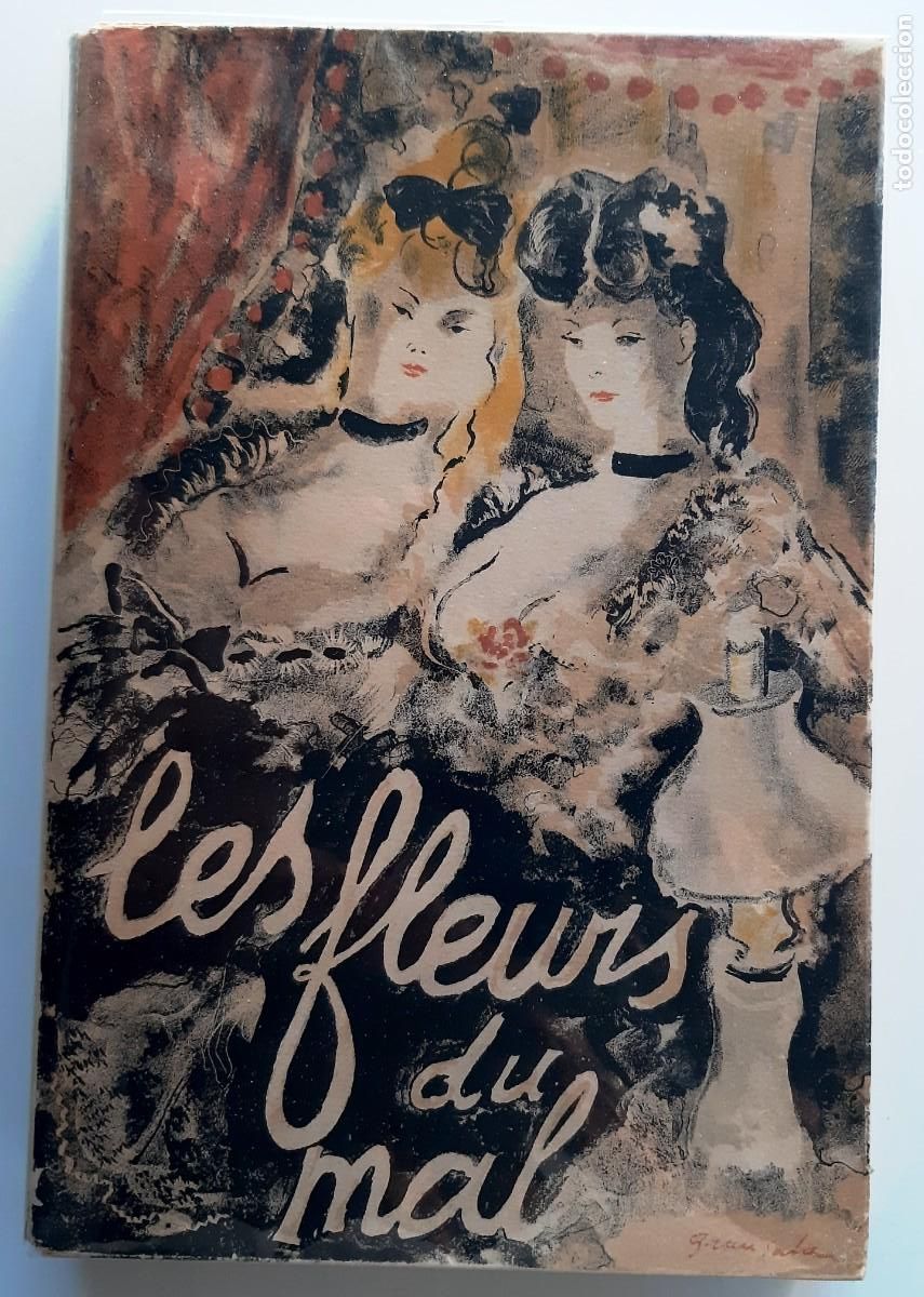 Gebrauchte B&uuml;cher: LES FLEURS DU MAL - BAUDELAIRE / GRAU SALA - 1943 (+ SUITE en color de las litograf&iacute;as)