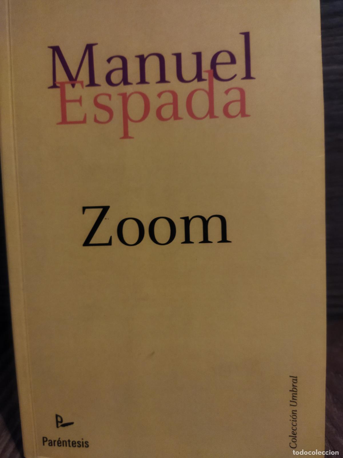 Libros de segunda mano: Zoom.Manuel Espada par&eacute;ntesis - Foto 1