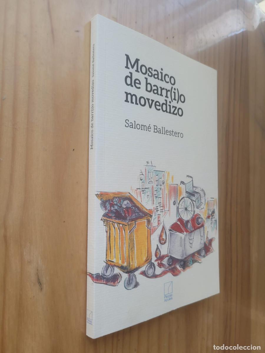 Libri di seconda mano: MOSAICO BARRIO MOVEDIZO - SALOM&Eacute; BALLESTERO