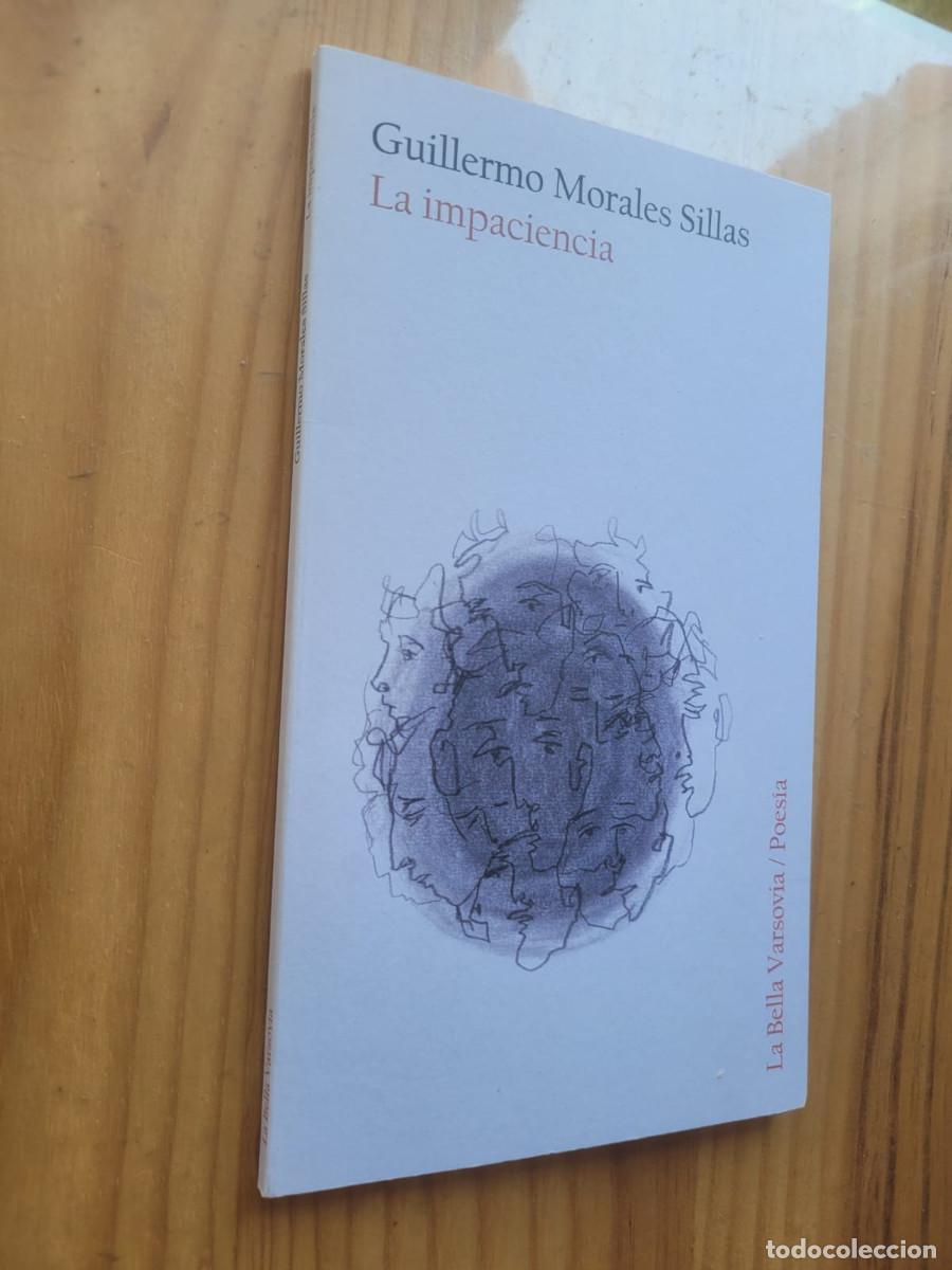 Libri di seconda mano: LA IMPACIENCIA - GUILLERMO MORALES SILLAS