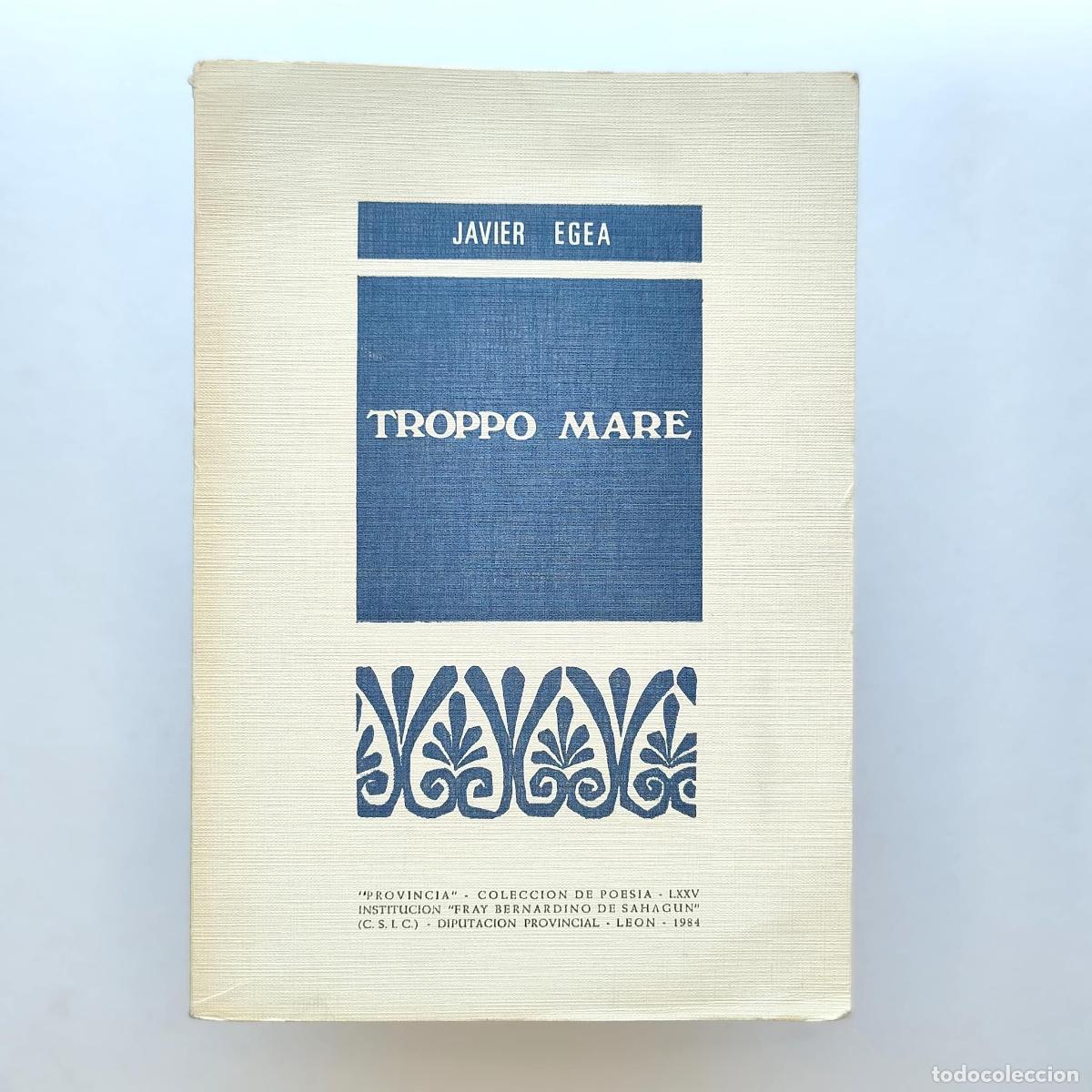 Libros de segunda mano: Troppo mare [Primera edici&oacute;n] - Egea, Javier - Foto 1