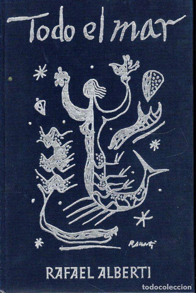 Libros de segunda mano: TODO EL MAR - RAFAEL ALBERTI - Foto 1