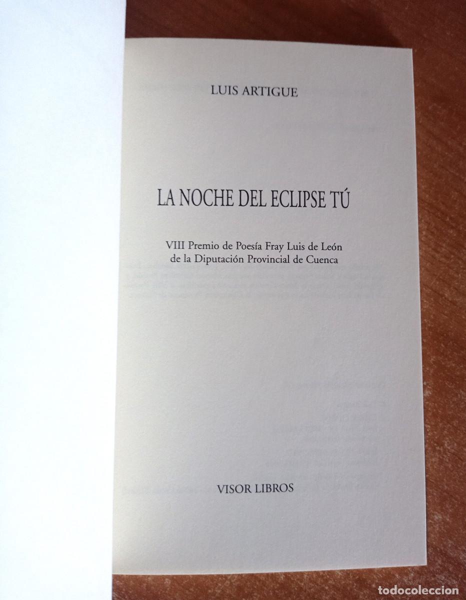 Libros de segunda mano: La noche del eclipse t&uacute; - Luis Artigue, Visor de Poes&iacute;a, 2010 - Foto 2