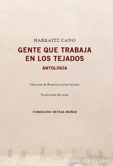 Libros de segunda mano: GENTE QUE TRABAJA EN LOS TEJADOS. - CANO, HARKAITZ. - Foto 1