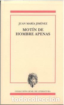 Libros de segunda mano: Mot&iacute;n de hombre apenas. - Jim&eacute;nez L&oacute;pez, Juan Mar&iacute;a.