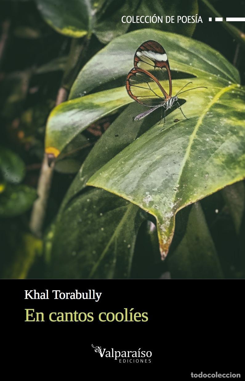 Libros de segunda mano: En Cantos Cool&iacute;es. - KHAL TORABULLY. - Foto 1