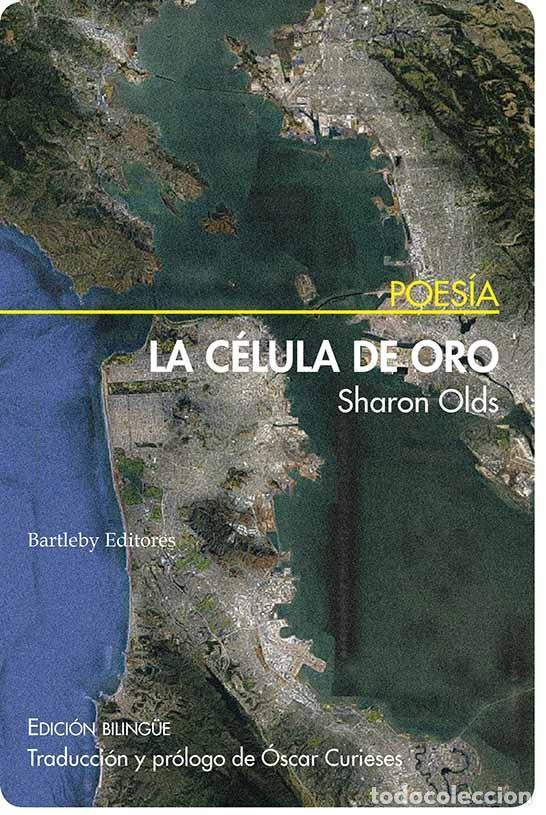 Libros de segunda mano: La c&eacute;lula de oro. - Olds, Sharon. - Foto 1