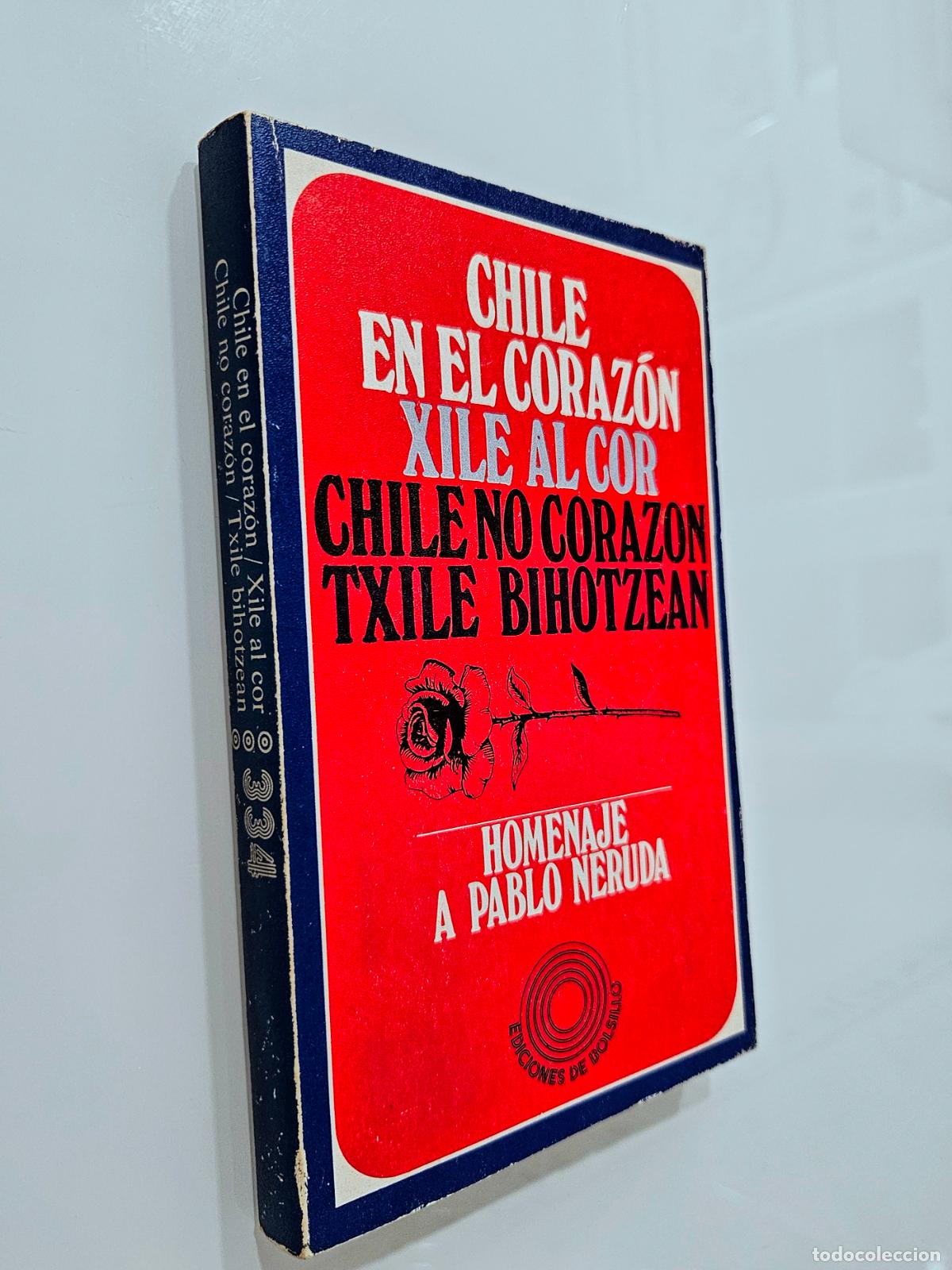 Libros de segunda mano: Chile en el coraz&oacute;n: Homenaje a Pablo Neruda / Ediciones Pen&iacute;nsula 1975 - Foto 1