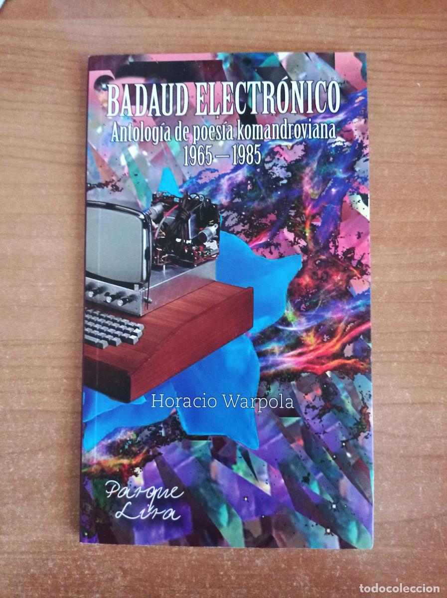 Gebrauchte B&uuml;cher: Badaud electr&oacute;nico - Antolog&iacute;a e poes&iacute;a komandroviana 1965-1985 - Horacio Warpola, 2016