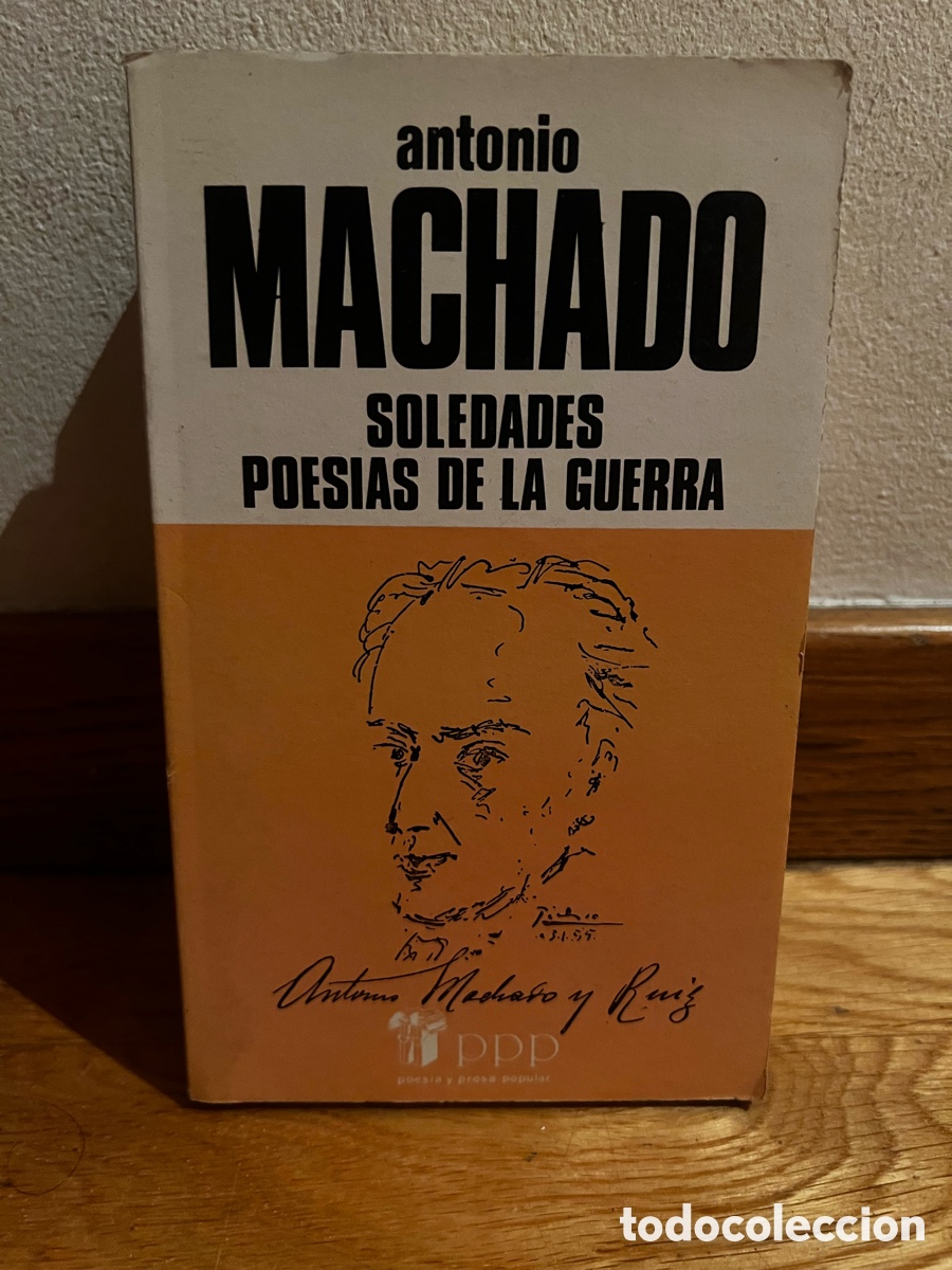 Libros de segunda mano: ANTONIO MACHADO SOLEDADES POESIAS DE LA GUERRA