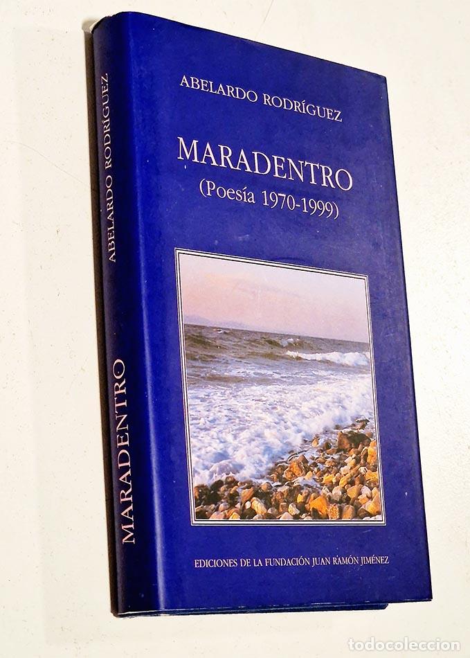Libri di seconda mano: MARADENTRO (POESIA 1970-1999) - RODR&Iacute;GUEZ, Abelardo