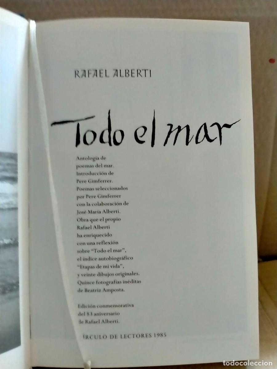 Libros de segunda mano: RAFAEL ALBERTI. TODO EL MAR .C&Iacute;RCULO DE LECTORES - Foto 2