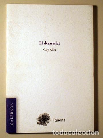 Libros de segunda mano: ALLIX, Guy - EL DESARRELAT - Barcelona 2000 - Foto 1
