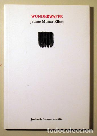 Libros de segunda mano: MUNAR RIBOT, Jaume - WUNDERWAFFE - Vic 2016 - Foto 1