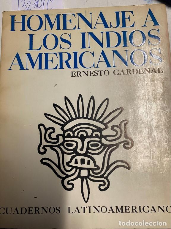 Libros de segunda mano: HOMENAJE A LOS INDIOS AMERICANOS. - CARDENAL, Ernesto. - Foto 1