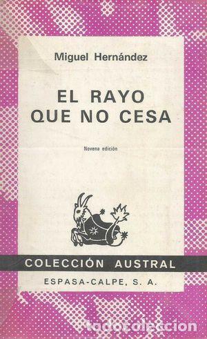 Libros de segunda mano: EL RAYO QUE NO CESA - HERN&Aacute;NDEZ, MIGUEL - Foto 1