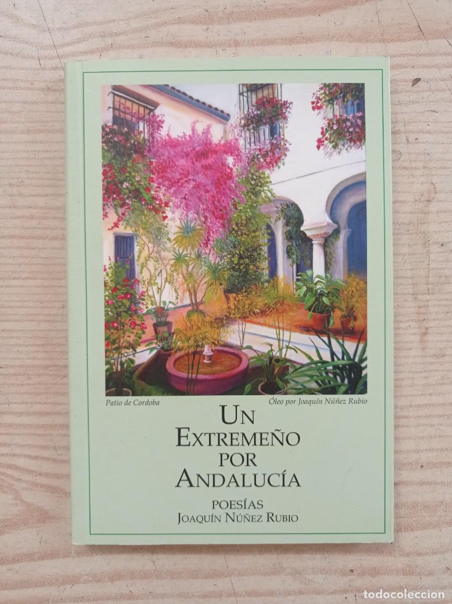 Second hand books: Un Extreme&ntilde;o Por Andalucia - Joaquin Nu&ntilde;ez Rubio - 2015