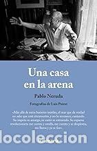 Libros de segunda mano: UNA CASA EN LA ARENA Pablo Neruda - Foto 1