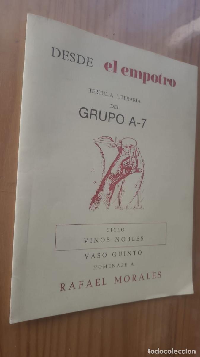Libros de segunda mano: DESDE EL EMPOTRO, TERTULIA LITERARIA DEL GRUPO A-7, HOMENAJE A RAFAEL MORALES