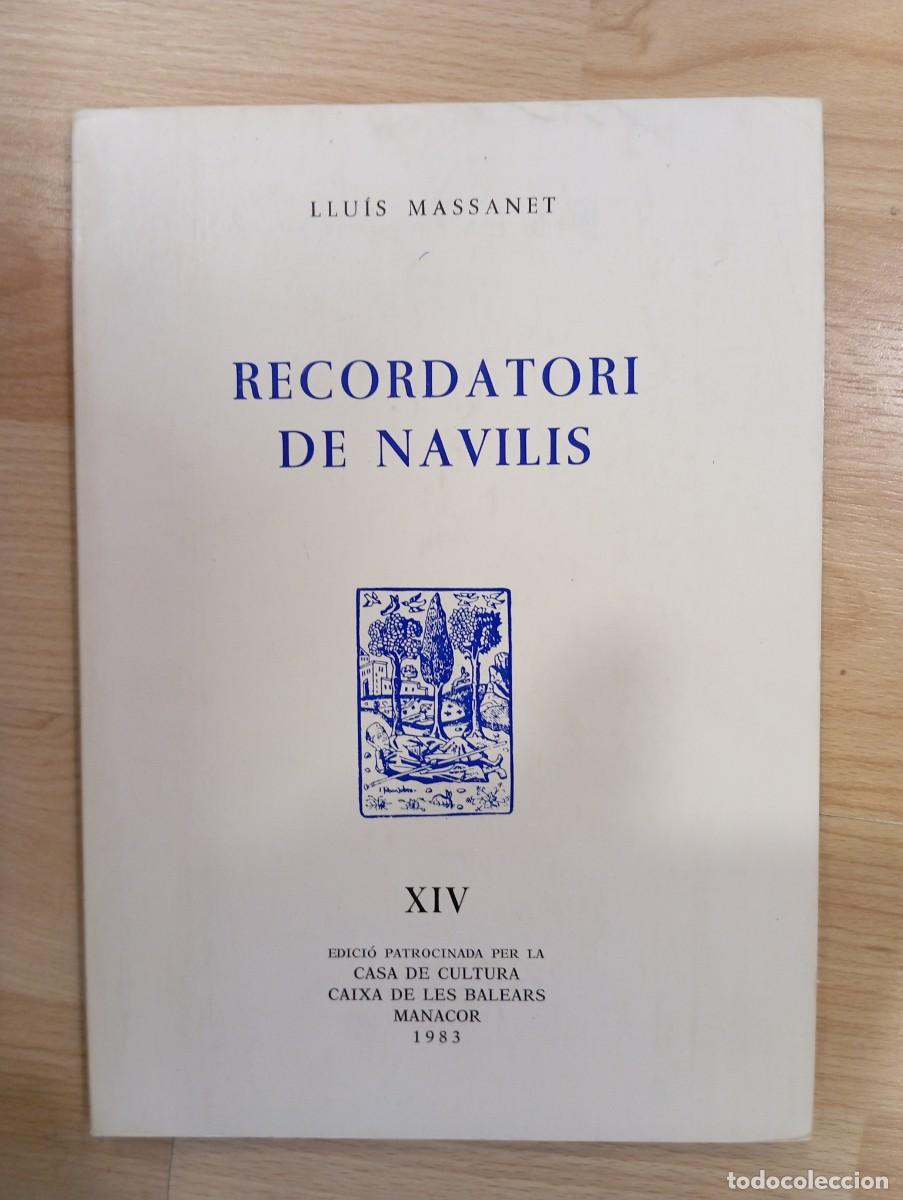 Libros de segunda mano: Recordatori de Navilis. Llu&iacute;s Massanet - Foto 1