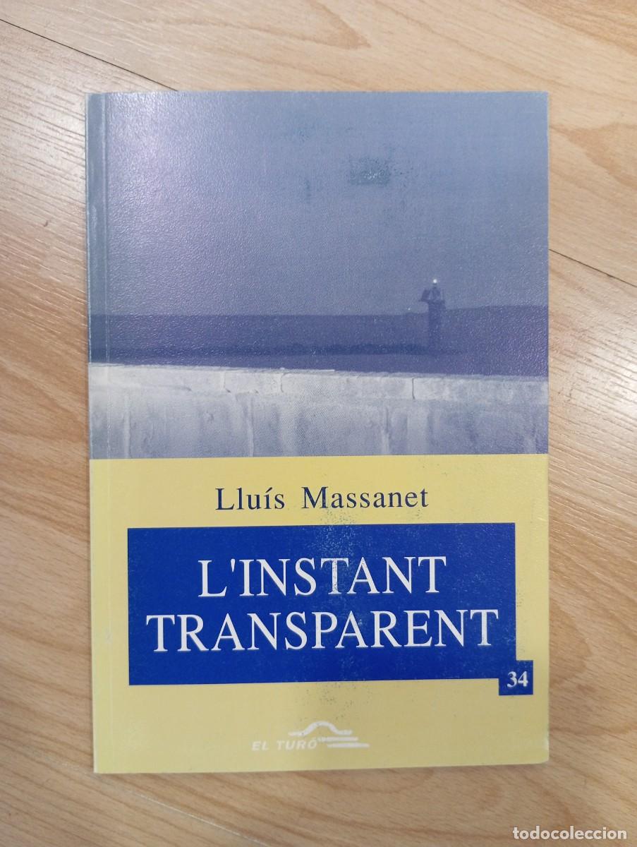 Libros de segunda mano: Linstant transparent. Llu&iacute;s Massanet - Foto 1