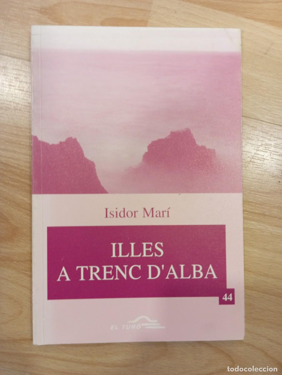 Libros de segunda mano: Illes a trenc dalba. Isidor Mar&iacute; - Foto 1