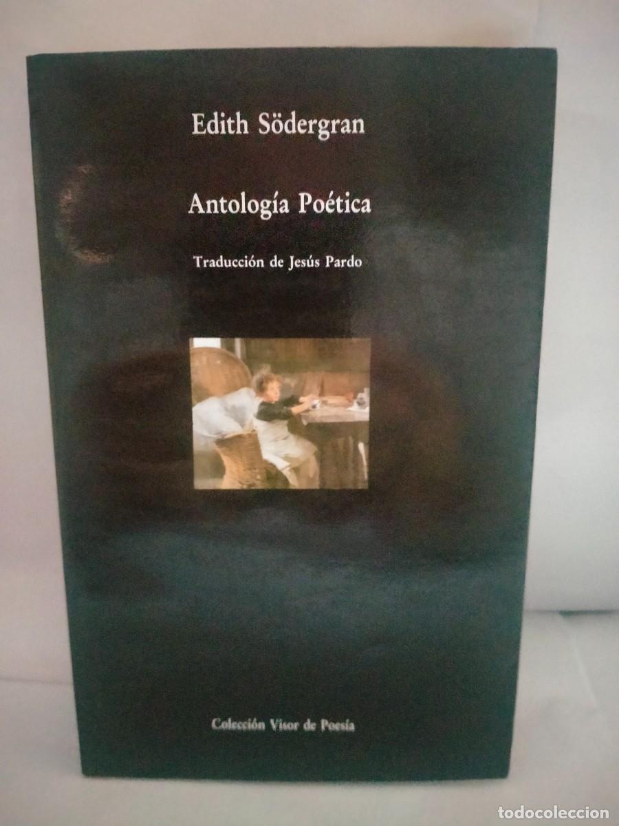 Libros de segunda mano: EDITH SODERGRAN. ANTOLOG&Iacute;A PO&Eacute;TICA .VISOR - Foto 1