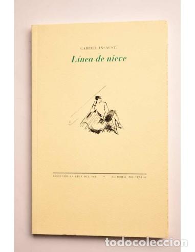 Libros de segunda mano: Linea de nieve - INSAUSTI, Gabriel - Foto 1