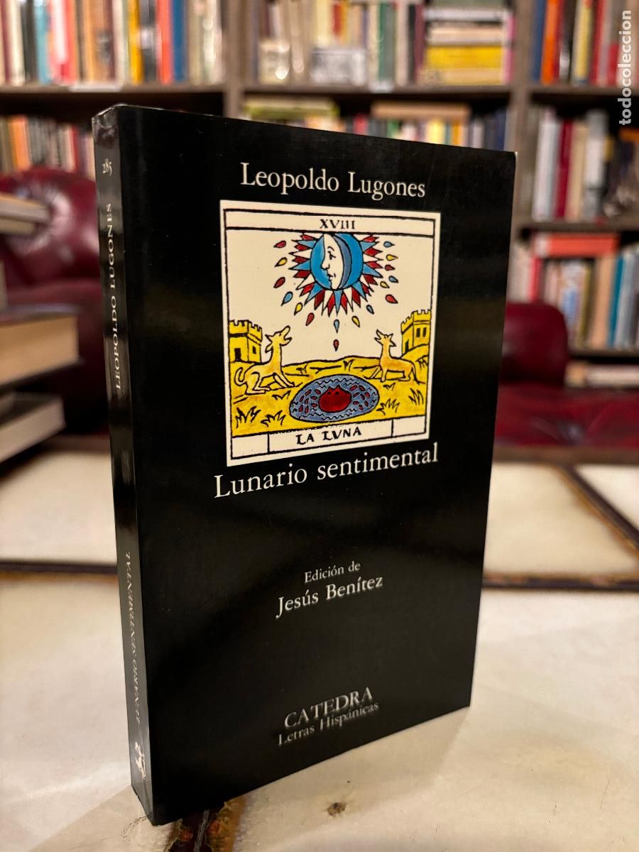 Libros de segunda mano: Lunario sentimental. Leopoldo Lugones. C&aacute;tedra letras hisp&aacute;nicas