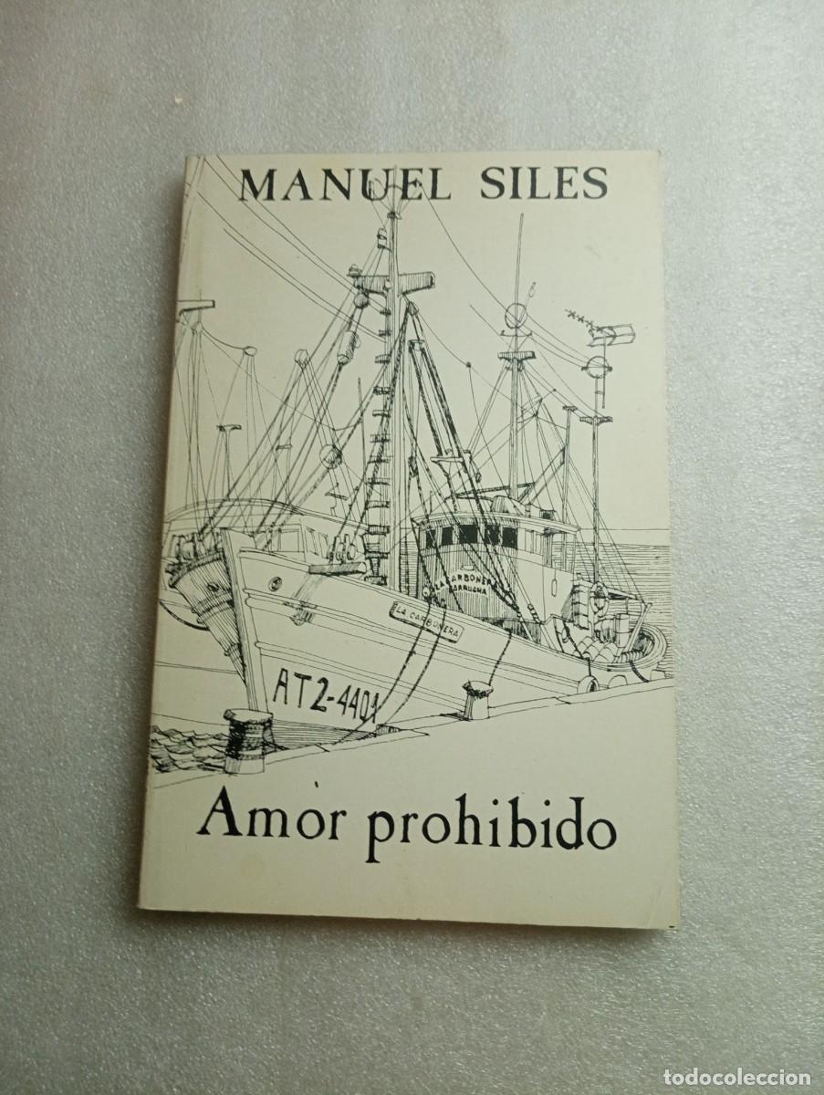 Libros de segunda mano: AMOR PROHIBIDO. MANUEL SILES - Foto 1