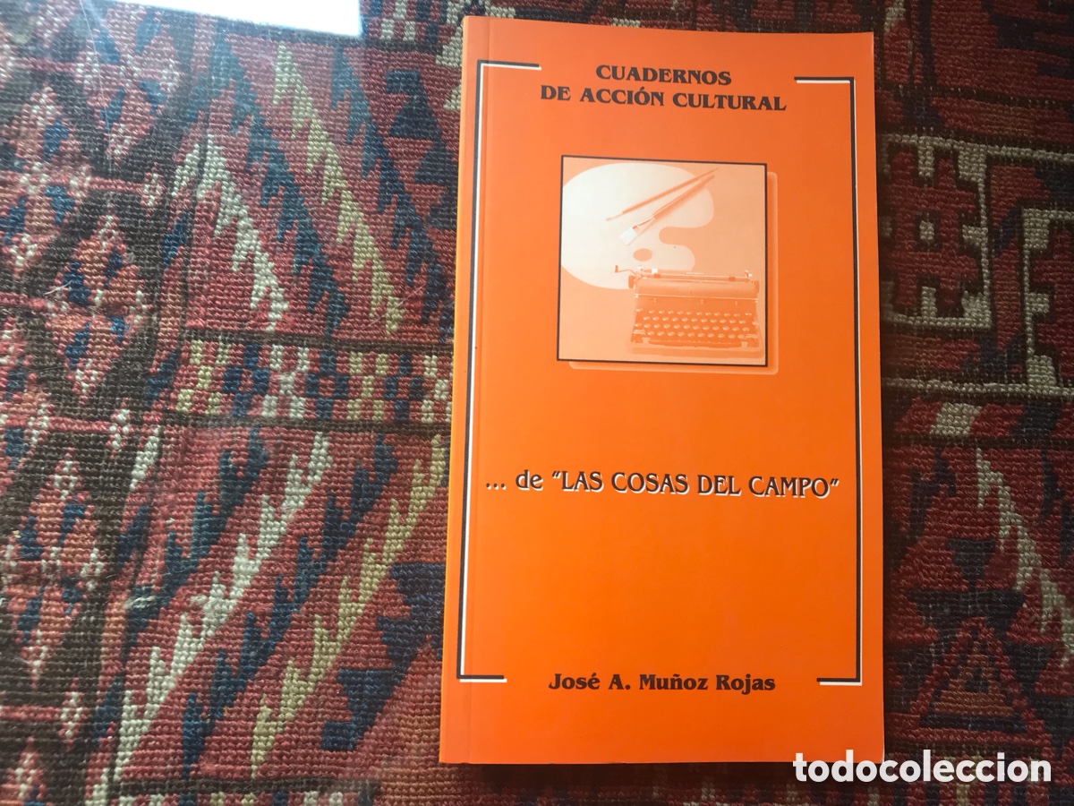 Libros de segunda mano: &hellip;de las cosas del campo. Jos&eacute;. A. Mu&ntilde;oz Rojas - Foto 1