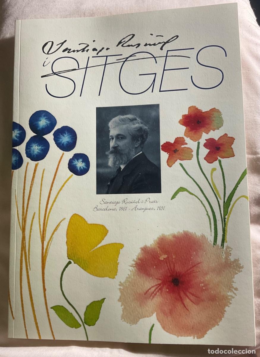 Libros de segunda mano: SANTIAGO RUSI&Ntilde;OL I SITGES. ASSOCIACI&Oacute; DE DONES DEL RAM. GRAFOPACK NADAL 2006