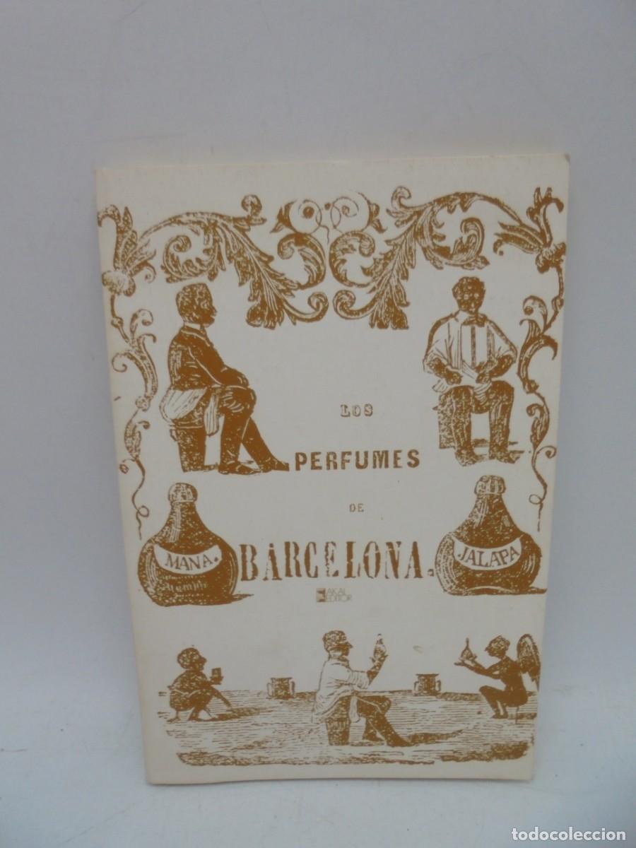 Libri di seconda mano: LOS PERFUMENES DE BARCELONA. 1978. PAGS : 116.