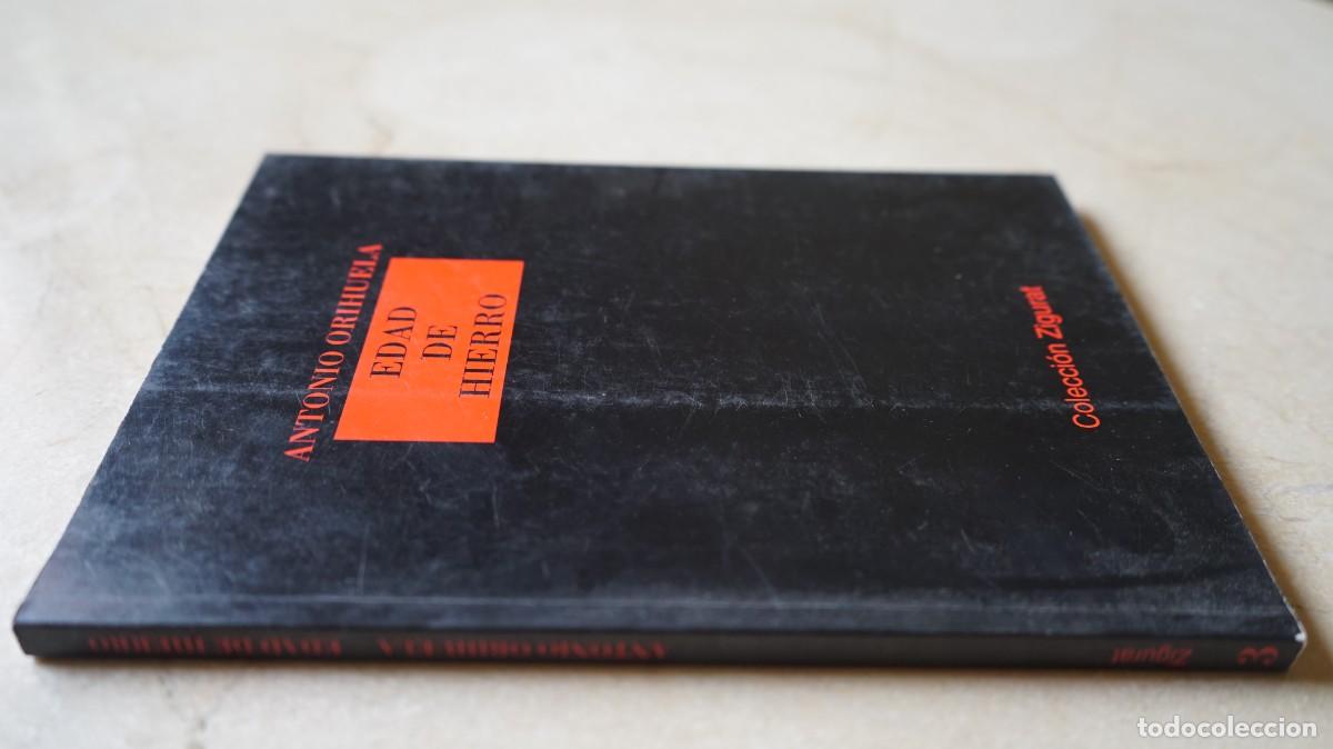 Libros de segunda mano: EDAD DE HIERRO - ANTONIO ORIHUELA - Foto 2