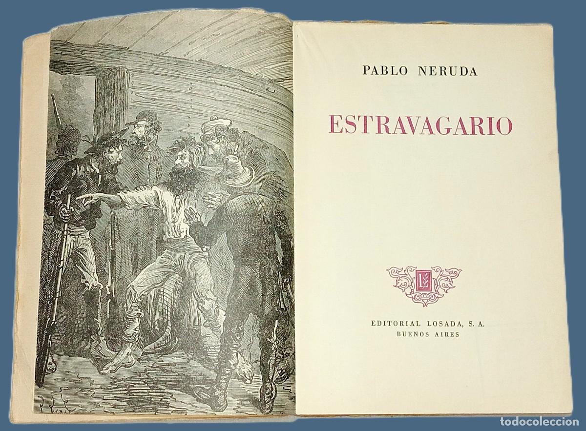 Libros de segunda mano: PABLO NERUDA &ndash; EXTRAVAGARIO - Foto 3