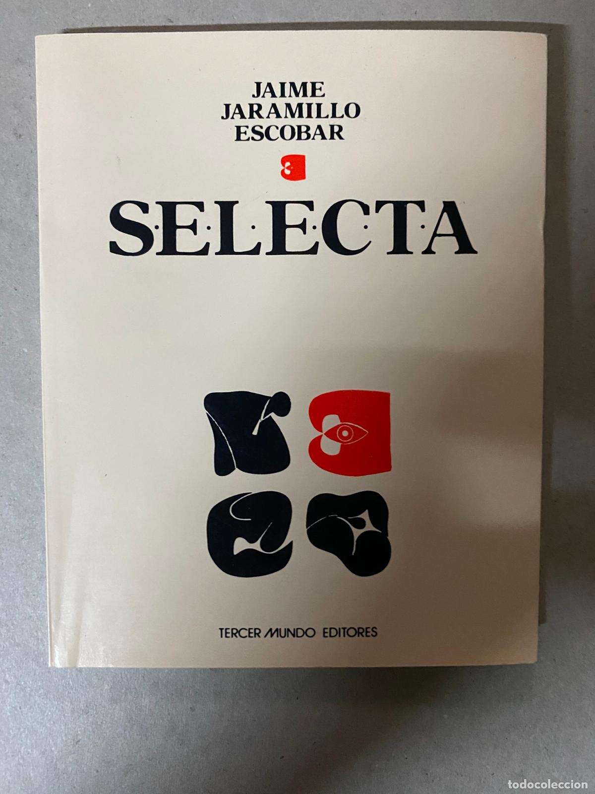 Libros de segunda mano: Selecta - Jaime Jaramillo Escobar - Foto 1