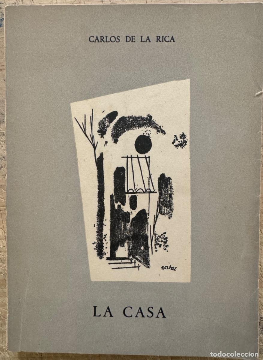 Libros de segunda mano: Calos de la Rica. La Casa (ejemplar dedicado)