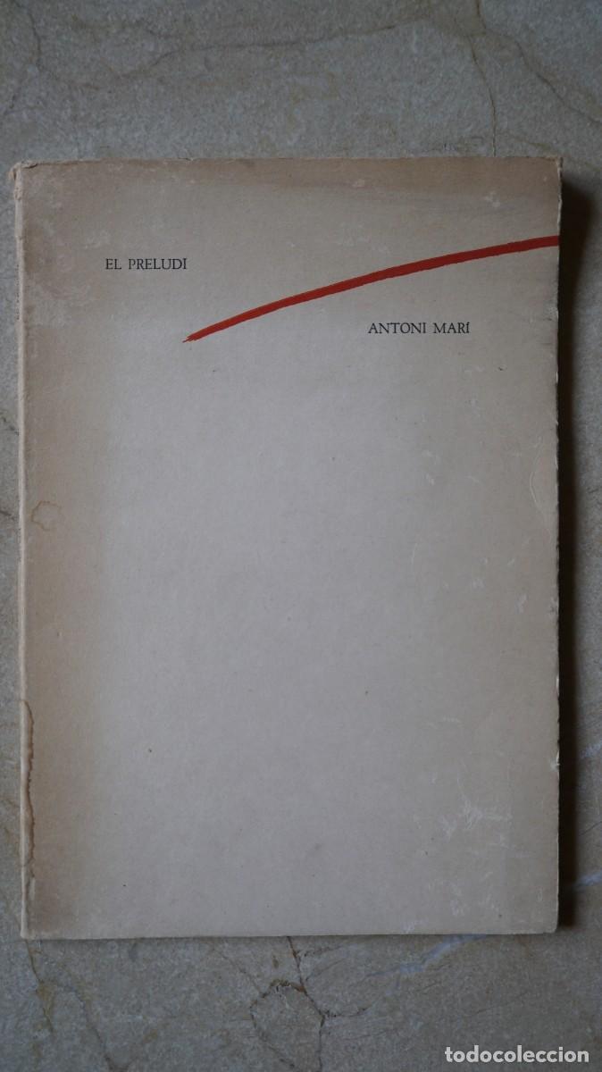 Libros de segunda mano: El preludi - Antoni Mari - 1a edicion - Foto 1
