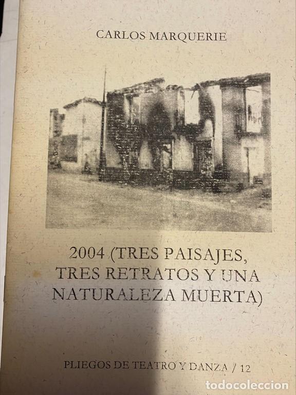 Libri di seconda mano: 2004 (TRES PAISAJES, TRES RETRATOS Y UNA NATURALEZA MUERTA). - MARQUERIE, Carlos.