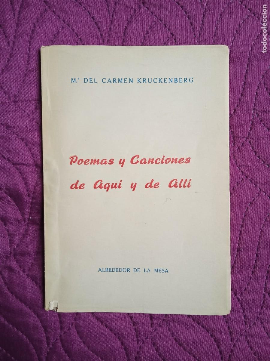 Gebrauchte B&uuml;cher: M&ordf; DEL CARMEN KRUCKENBERG - POEMAS Y CANCIONES DE AQU&Iacute; Y DE ALL&Iacute; - 1962