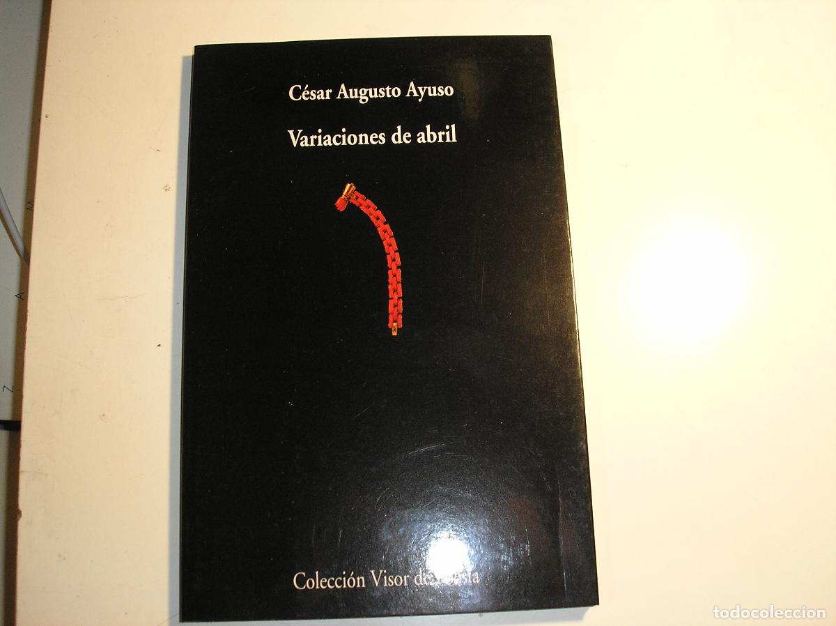 Libros de segunda mano: Variaciones de abril.- Visor 2006, 1&ordf; ED, - Foto 1
