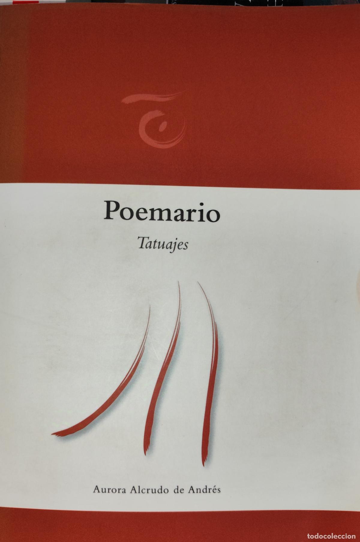Libri di seconda mano: POEMARIO. TATUAJES. AURORA ALCRUDO DE ANDR&Eacute;S. FIRMADO Y DEDICADO POR LA AUTORA