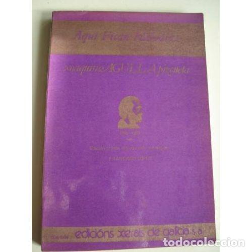 Libri di seconda mano: AQU&Iacute; FICAN MELODIAS : POES&Iacute;A : 1976-1984 - AGULLA PIZCUETA, XOAQU&Iacute;N, - Sin Especificar