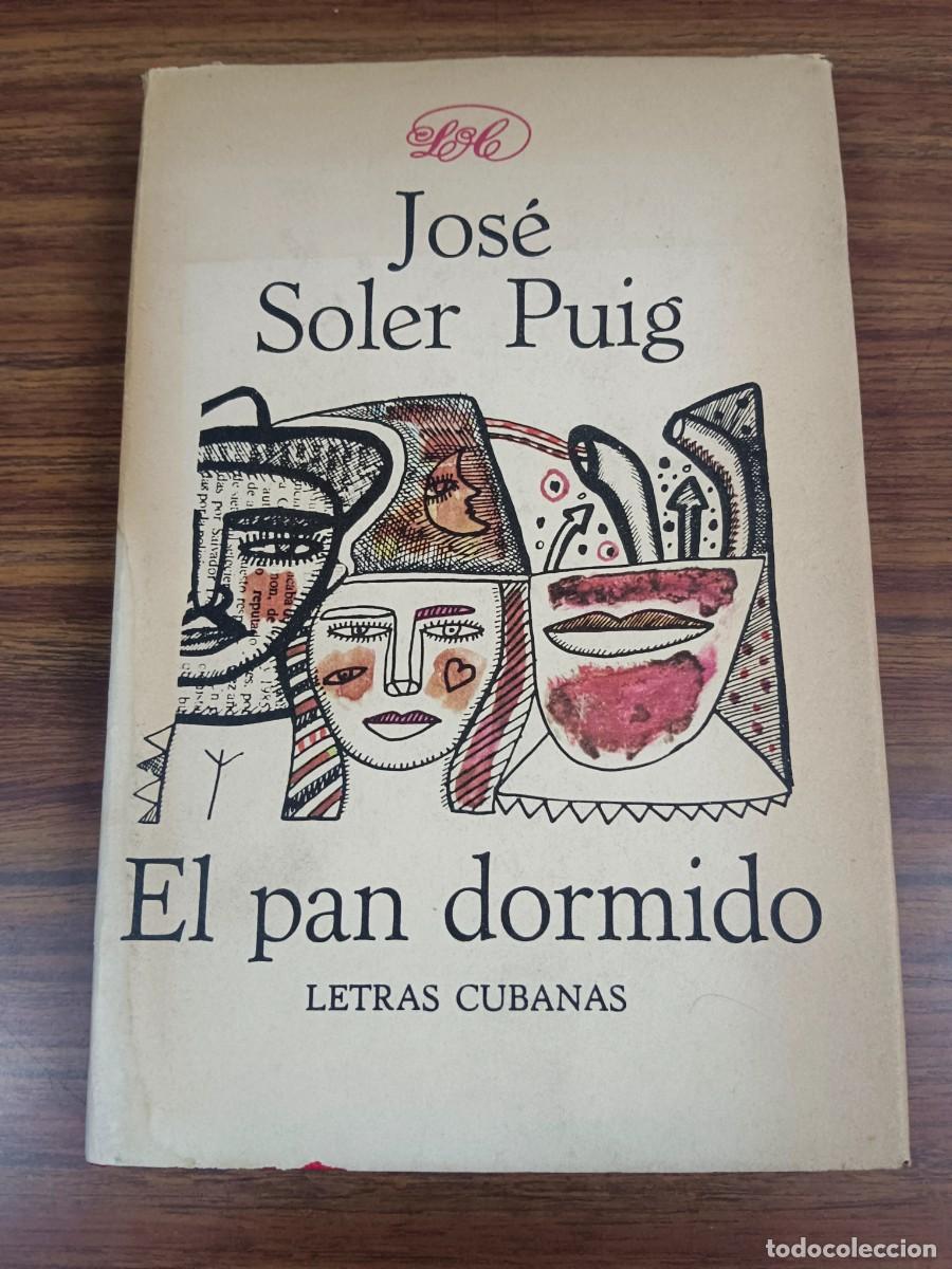 Libros de segunda mano: EL PAN DORMIDO - Jose Soler Puig - Foto 1