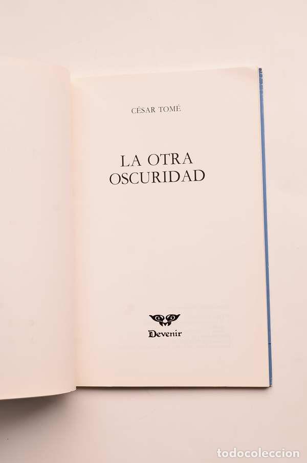 Libros de segunda mano: La otra oscuridad - TOM&Eacute;, C&eacute;sar - Foto 2