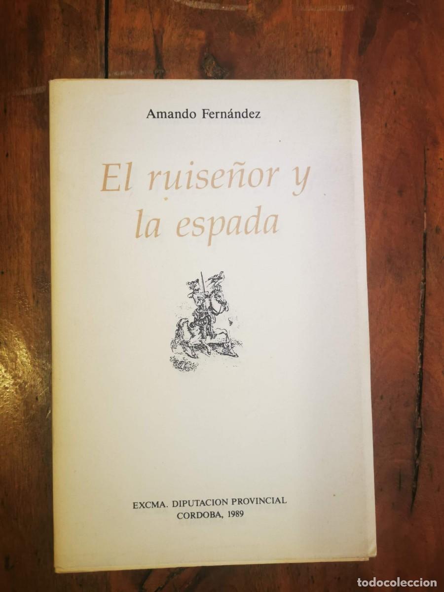 Libros de segunda mano: FERN&Aacute;NDEZ, Amando. El ruise&ntilde;or y la espada - Foto 1